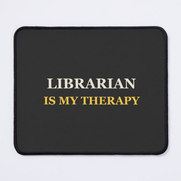 Item preview, Librarian Is My Therapy - Librarian designed and sold by RetroThreadWorks.