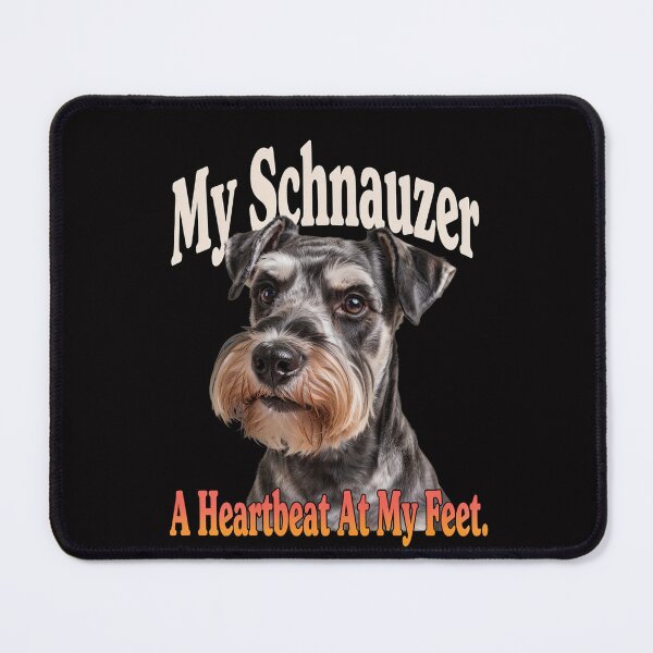 Item preview, Schnauzer Dog Owner My Schnauzer. A Heartbeat At My Feet Dog Owner Design designed and sold by fantasticdesign.