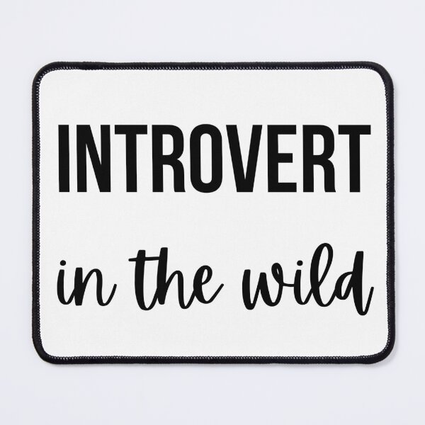 Item preview, Introvert in the wild designed and sold by GoMyms.