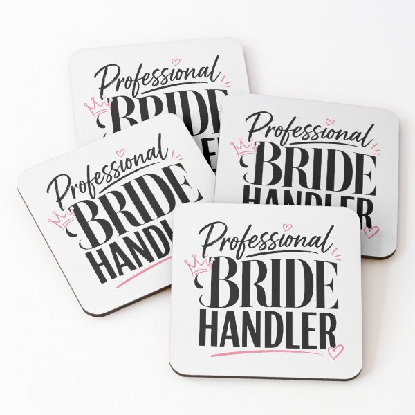 Item preview, Professional Bride Handler – Funny Bridal Party & Bridesmaid Design designed and sold by TheStephanieRome.