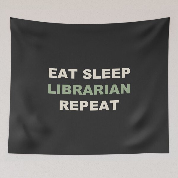 Item preview, Eat Sleep Librarian Repeat - Librarian designed and sold by RetroThreadWorks.