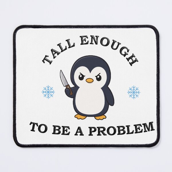 Item preview, Tall-Enough-To-Be-A-Problem designed and sold by Red1-Emporium.