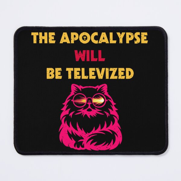 Item preview, The Apocalypse Will Be Televized designed and sold by Geared On Graphics.