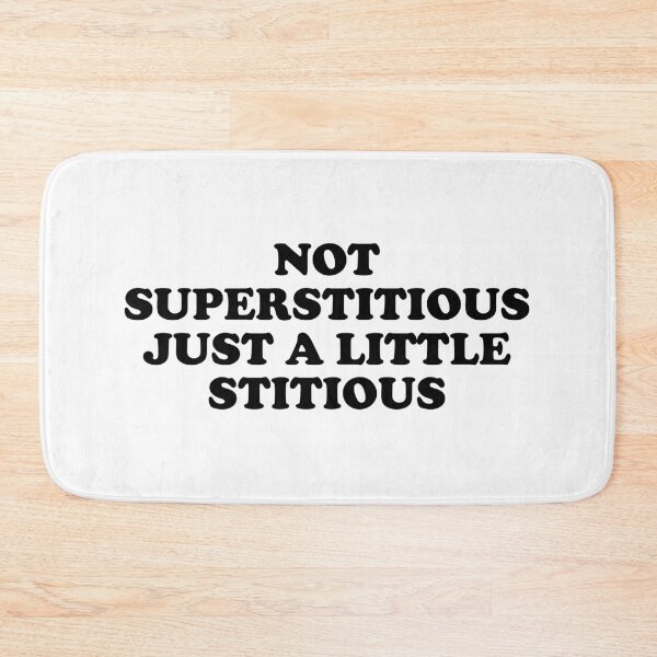 Item preview, Not Superstitious Just A Little Stitious designed and sold by ChungusLiving.