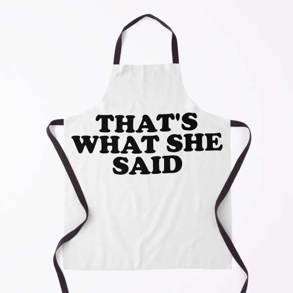Item preview, That's What She Said designed and sold by ChungusLiving.