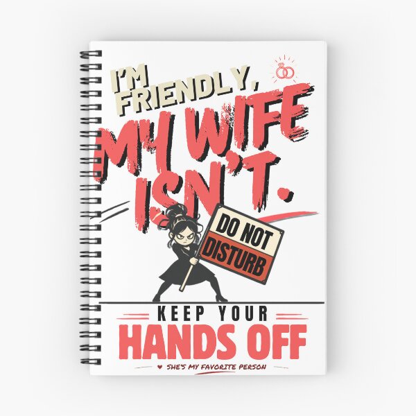 Item preview, I’m Friendly, My Wife Isn’t T-Shirt, Funny Wife Gift, Married Couple Graphic Tee, Do Not Disturb Shirt, Keep Your Hands Off Gift designed and sold by Velnoxar.