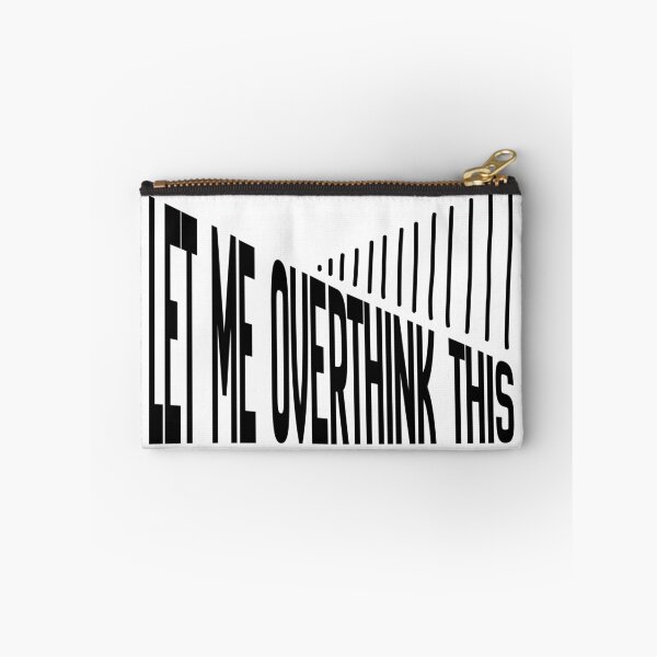 Item preview, Let Me Overthink This – Funny Overthinking Typography designed and sold by ArtivaaStudio.