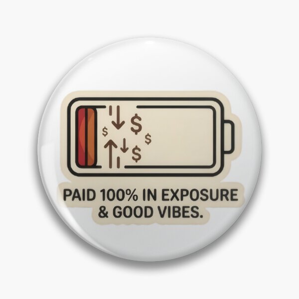 Item preview, Paid 100% in Exposure & Good Vibes - Sarcastic Freelancer Humor designed and sold by WealthVector.