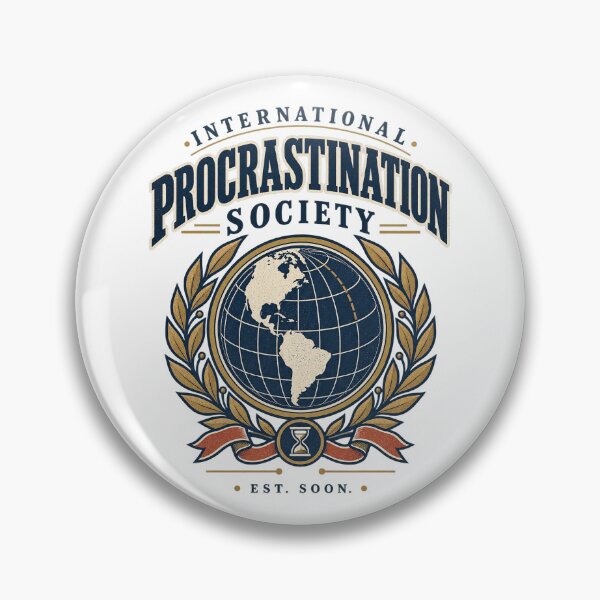 Item preview, International Procrastination Society – Est. Soon designed and sold by Spectrum House Designs.