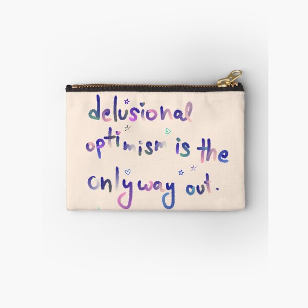 Item preview, Delusional optimism is the only way out  designed and sold by JoSangya.