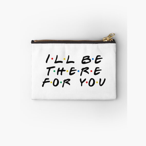 Item preview, I'll be there for you designed and sold by doshicoffee.