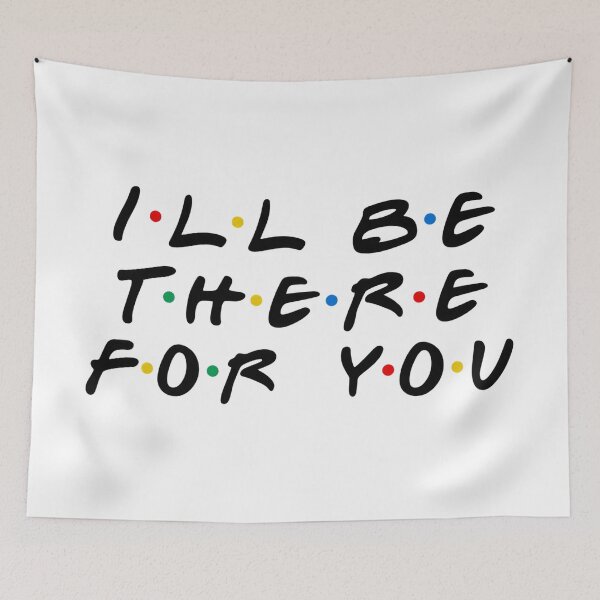 Item preview, I'll be there for you designed and sold by doshicoffee.