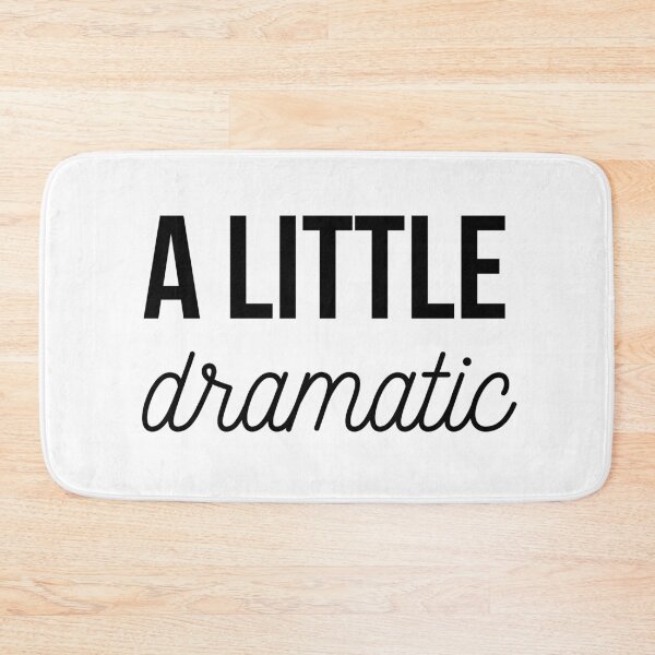 Item preview, A little dramatic - for kdrama fans designed and sold by GoMyms.