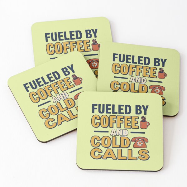 Item preview, Fueled By Coffee And Cold Calls Funny B2B Sales Quote designed and sold by CoffeeAndChao.