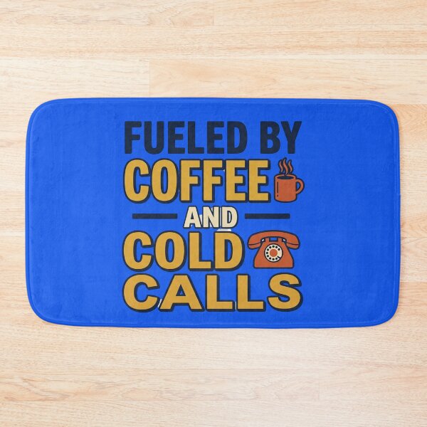 Item preview, Fueled By Coffee And Cold Calls Funny B2B Sales Quote designed and sold by CoffeeAndChao.