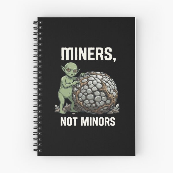 Item preview, Miners Not Minors designed and sold by VFXguy.