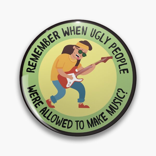 Item preview, Remember when ugly people were allowed to make good music? designed and sold by Vizz216.
