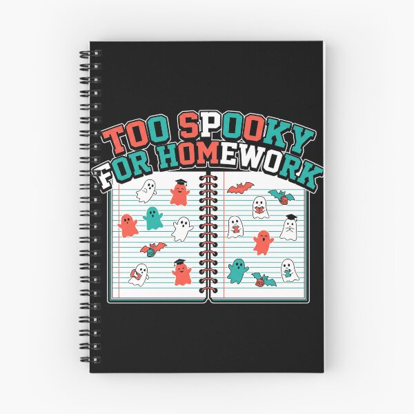 Item preview, Too Spooky For Homework Cute Ghost Notebook School Halloween designed and sold by TeNovaStudio.
