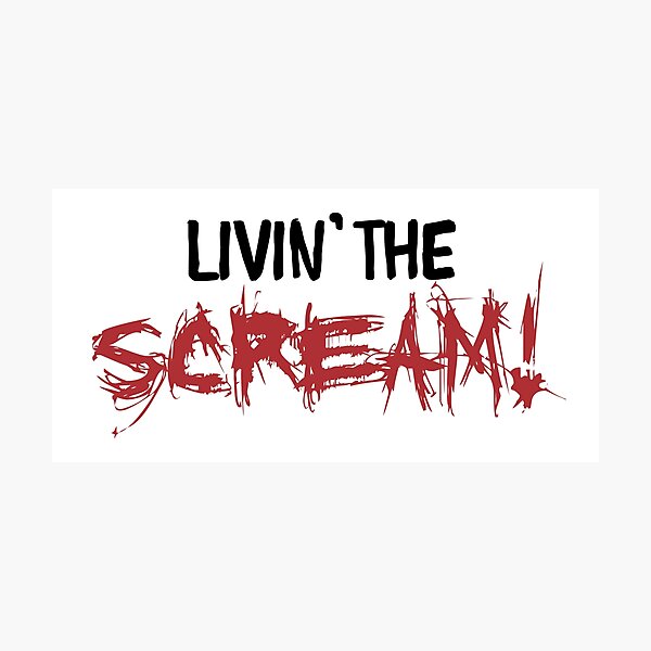 Item preview, Livin’ the SCREAM designed and sold by Vizz216.
