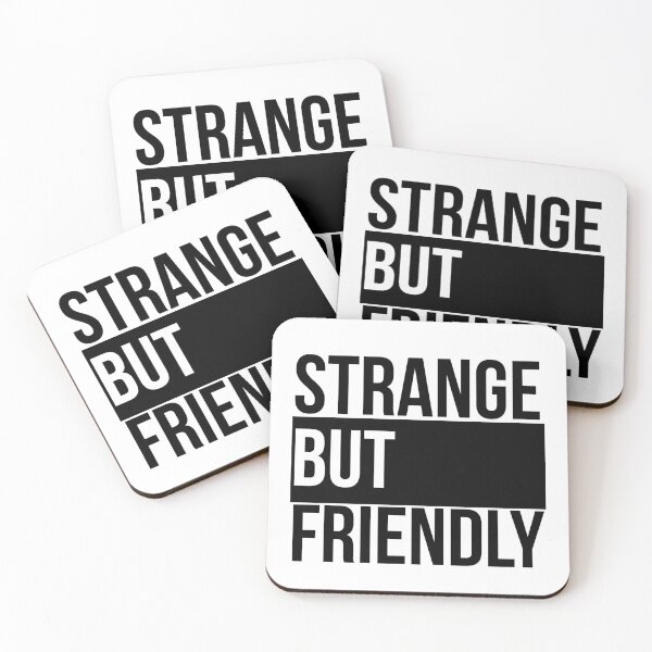 Item preview, Strange but friendly designed and sold by GoMyms.