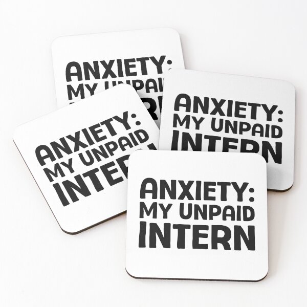 Item preview, Anxiety My Unpaid Intern - B_1 designed and sold by AhmedHelal24795.