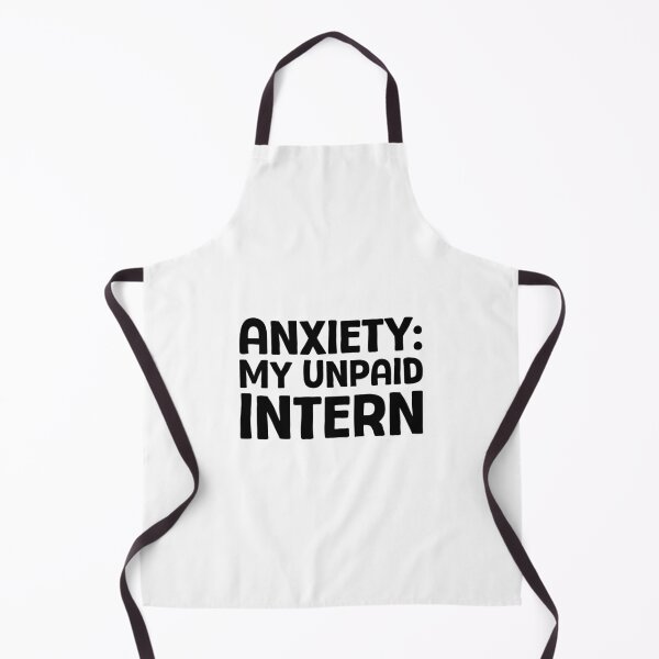 Item preview, Anxiety My Unpaid Intern - B_1 designed and sold by AhmedHelal24795.