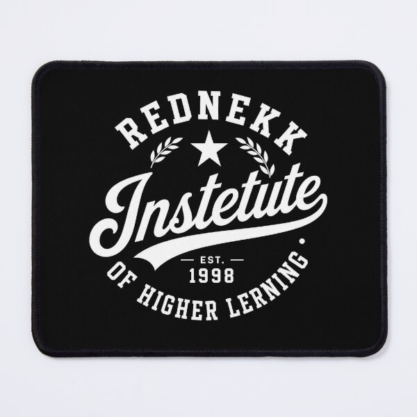 Item preview, Rednekk Instetute of Higher Learning designed and sold by GonePlatinum.