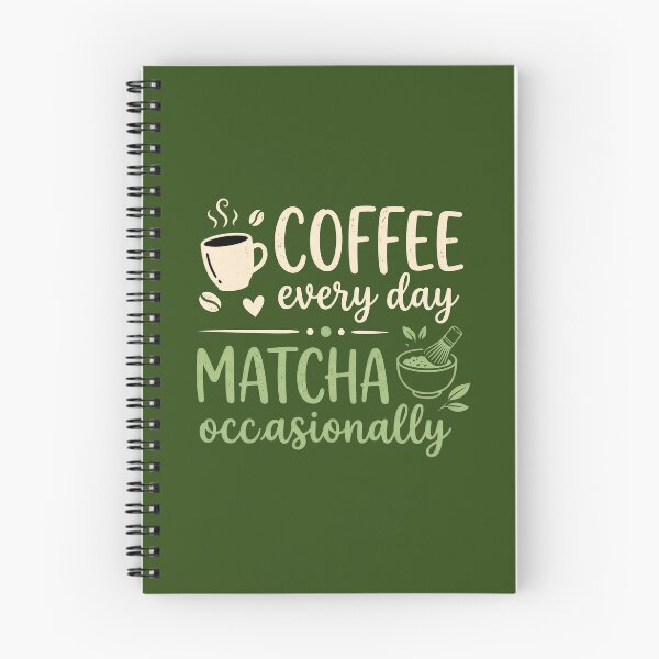 Item preview, Coffee Every Day Matcha Occasionally Retro Typography designed and sold by Terry Bain.