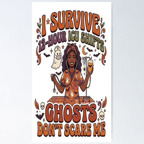 Item preview, I Survive 12 Hour ICU Shifts Ghosts | Don't Scare Me Halloween Nurse designed and sold by Mido-artister.