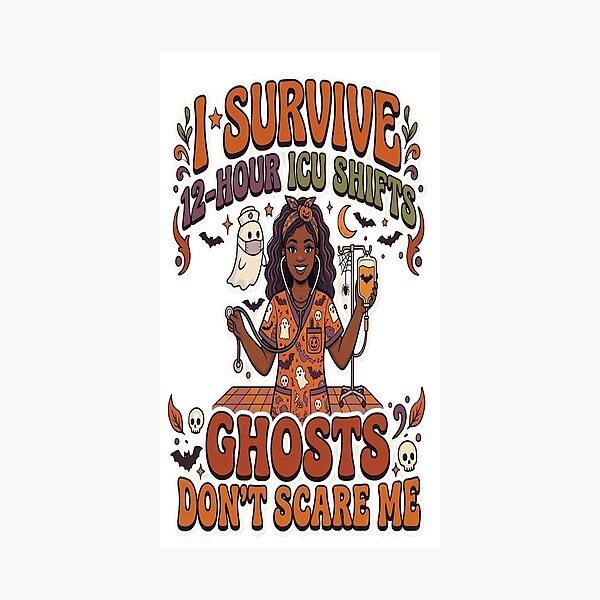Item preview, I Survive 12 Hour ICU Shifts Ghosts | Don't Scare Me Halloween Nurse designed and sold by Mido-artister.