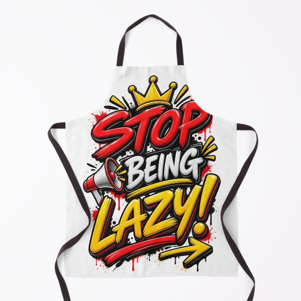 Item preview, Stop Being Lazy Graffiti designed and sold by Side Quest Co..