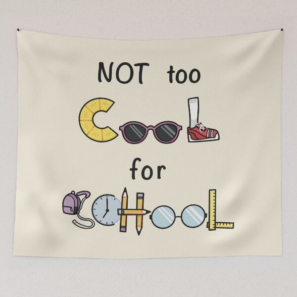 Item preview, "Not too cool for school" (v1) designed and sold by Can-See-Zee.