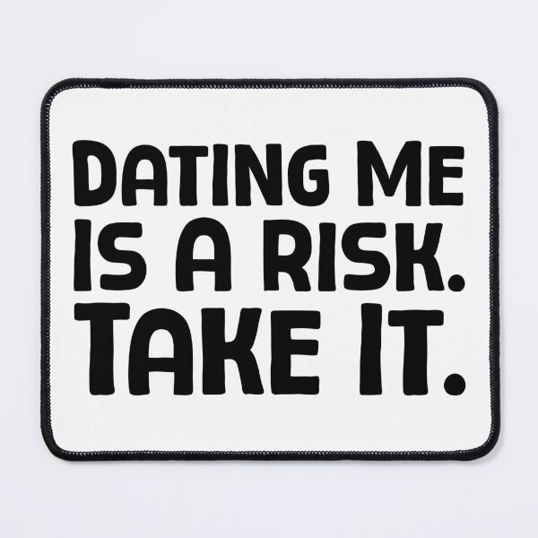 Item preview, Dating Me Is A Risk. Take It. - B_1 designed and sold by AhmedHelal24795.