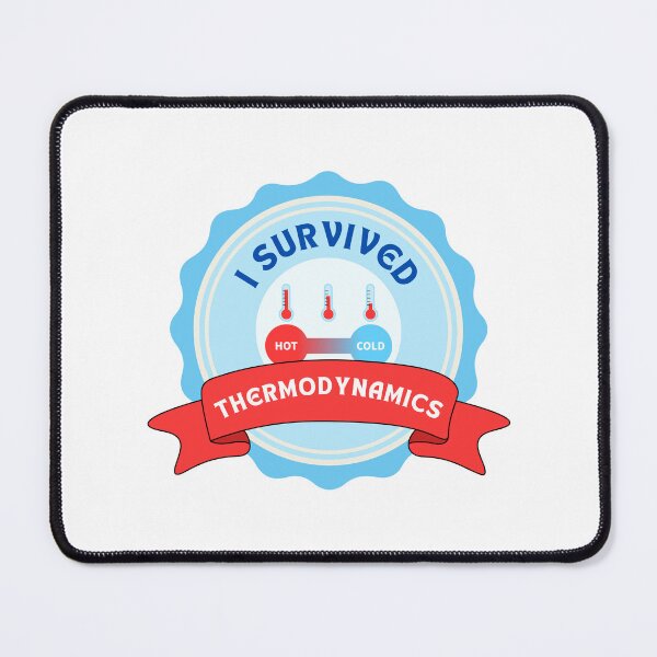 Item preview, I Survived Thermodynamics Engineering Student Badge designed and sold by ThePungineer.