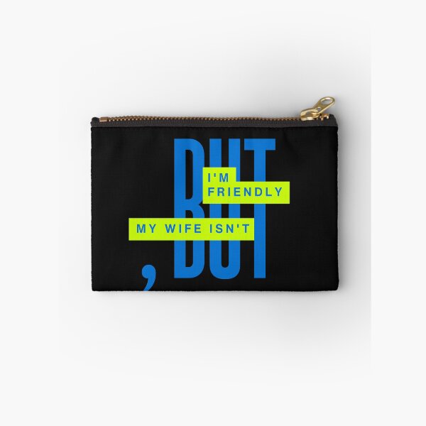 Item preview, I’m Friendly But My Wife Isn’t – Funny Husband Humor designed and sold by ArtivaaStudio.