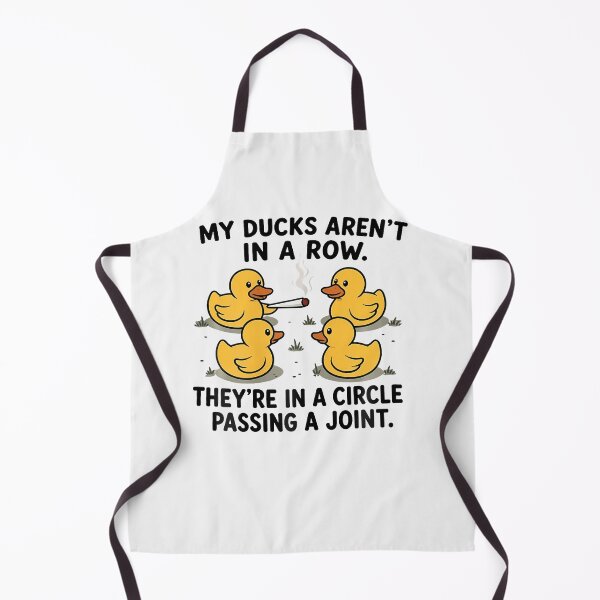 Item preview, My Ducks Aren'T In A Row Passing A Joint Weed designed and sold by Fereskabilon.