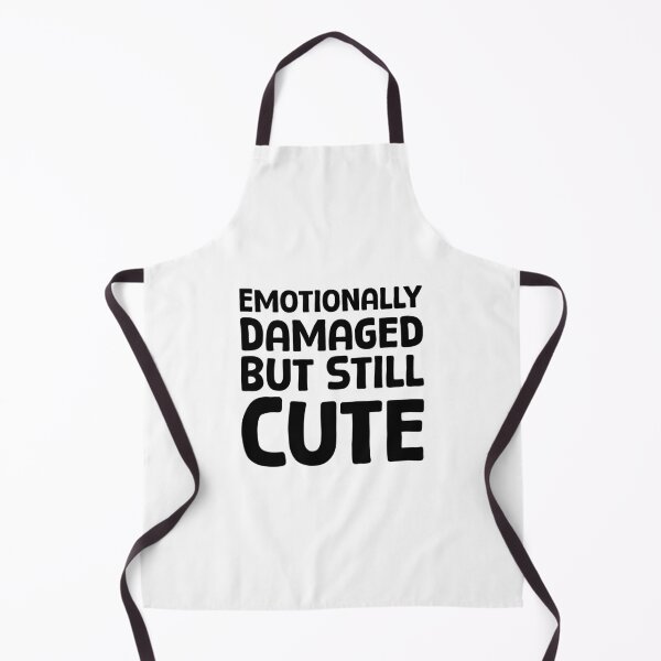 Item preview, Emotionally Damaged But Still Cute - B_1 designed and sold by AhmedHelal24795.