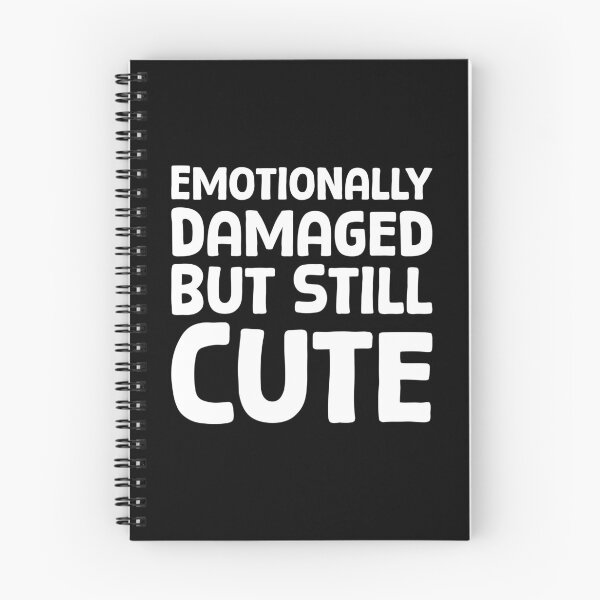Item preview, Emotionally Damaged But Still Cute - W_1 designed and sold by AhmedHelal24795.