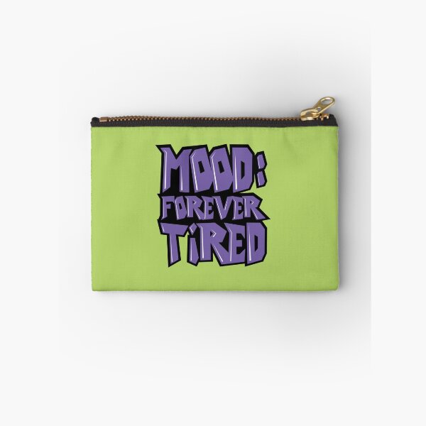 Item preview, Mood Forever Tired Graphic  designed and sold by awesome-loob.