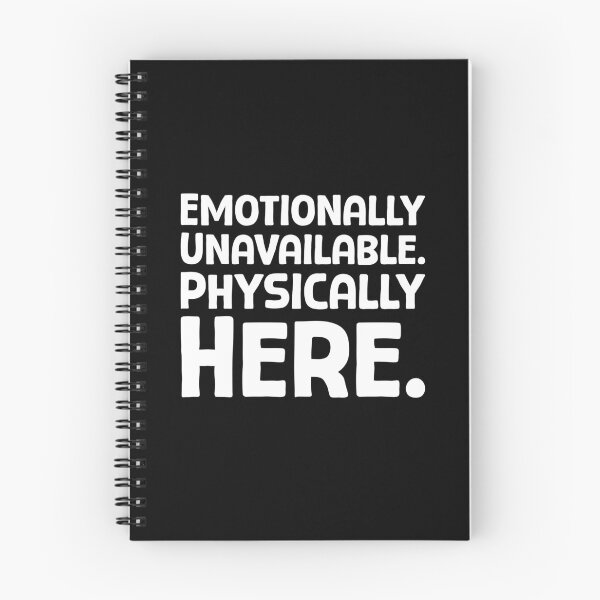 Item preview, Emotionally Unavailable. Physically Here. - W_1 designed and sold by AhmedHelal24795.