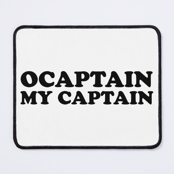 Item preview, O Captain My Captain designed and sold by ChungusLiving.