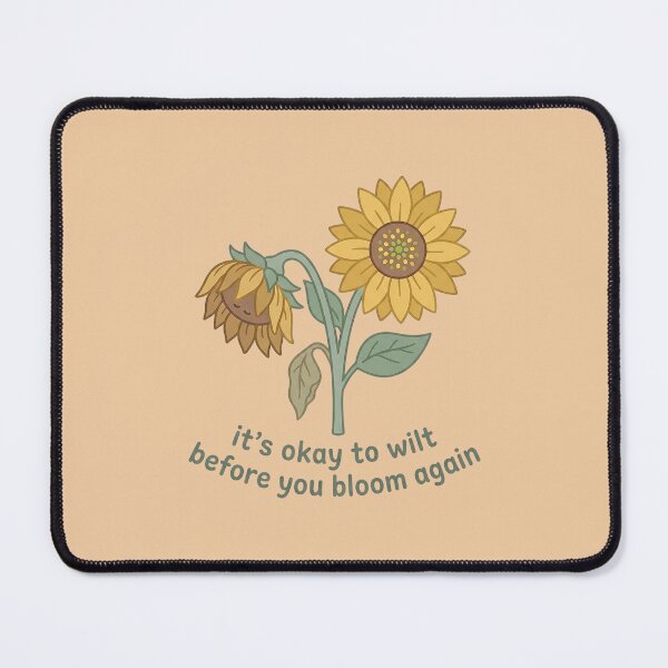 Item preview, It's Okay To Wilt Before You Bloom Again Sticker | Sunflower Mental Health Self Compassion Quote Illustration Art designed and sold by cannsuh.