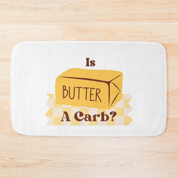 Item preview, Is Butter a Carb? Funny Food Quote, Foodie Humor, Kitchen Gift designed and sold by DoodleDooArt.