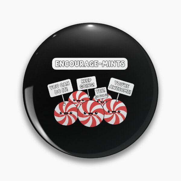 Item preview, Encourage-Mints Motivational Positivity Support designed and sold by PopStars1993.