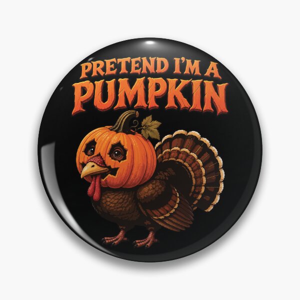 Item preview, Funny Turkey Pretend I'm a Pumpkin Fall Season Autumn designed and sold by wtfbba.