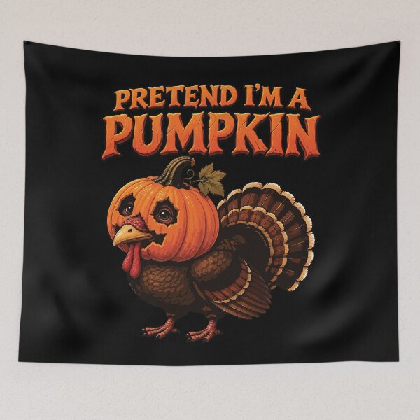 Item preview, Funny Turkey Pretend I'm a Pumpkin Fall Season Autumn designed and sold by wtfbba.