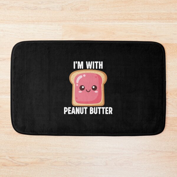 Item preview, I'm With Peanut Butter Peanut Butter And Jelly Foodie Snack Lover designed and sold by PopStars1993.