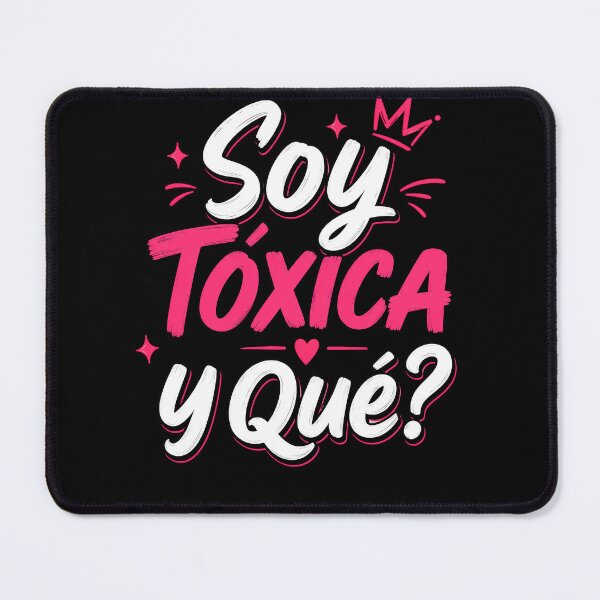 Item preview, Soy Toxica Y Que Badass Spanish Latina Graphic designed and sold by VGAfanatic.