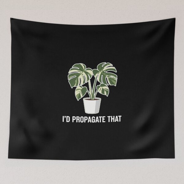 Item preview, I'd Propagate That Houseplant Propagation Plant Parent designed and sold by PopStars1993.