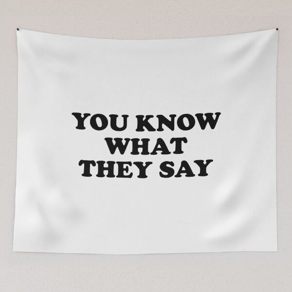 Item preview, You Know What They Say designed and sold by ChungusLiving.